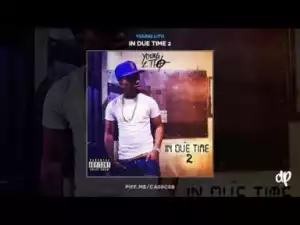 In Due Time 2 BY Young Lito